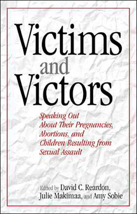 Victims and Victors by David Reardon
